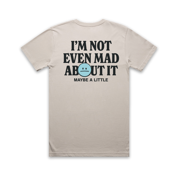 Not Even Mad About It Tee – Freya Skye
